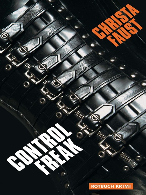 Title details for Control Freak by Christa Faust - Wait list